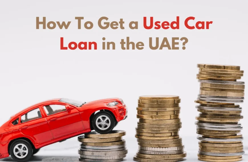 Maximizing Savings on Car Insurance and Loans for Used Cars in the UAE