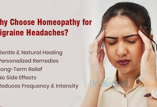 Homeopathy for Migraine Headache Treatment: A Safer & Effective Path to Lasting Relief