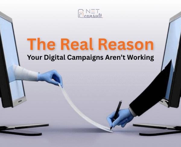 The Real Reason Your Digital Campaigns Aren’t Working 