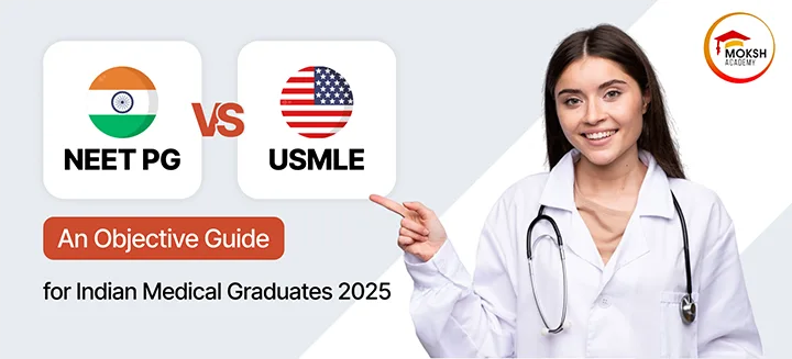 NEET PG vs. USMLE: A Simple Guide for Indian Doctors (2025)